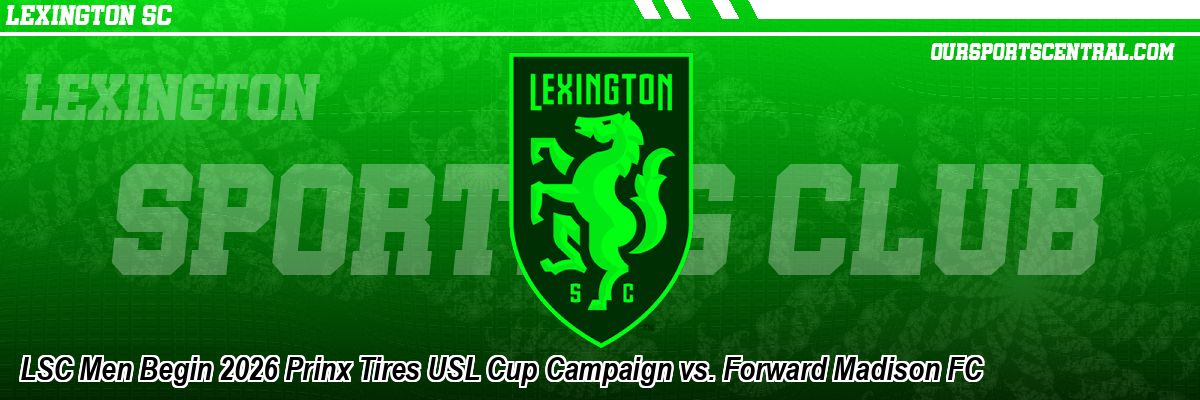 LSC Men Begin 2026 Prinx Tires USL Cup Campaign vs. Forward Madison FC