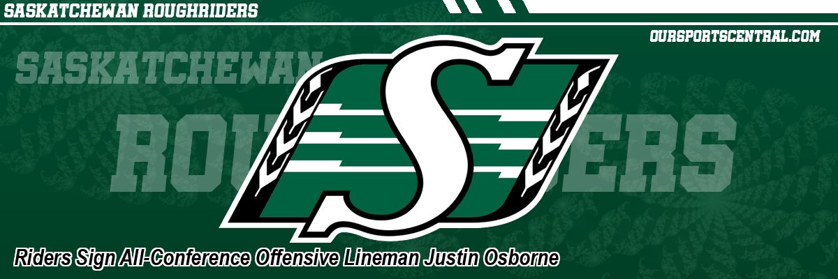 Riders Sign All-Conference Offensive Lineman Justin Osborne