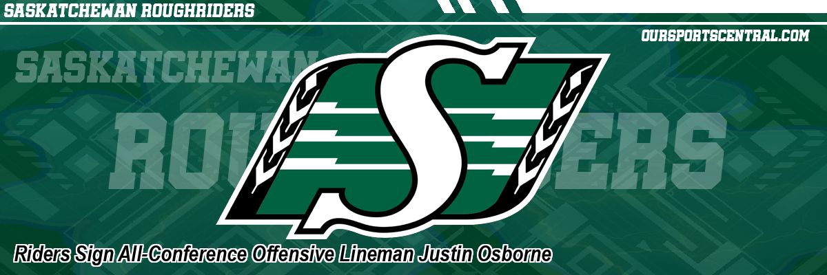 Riders Sign All-Conference Offensive Lineman Justin Osborne