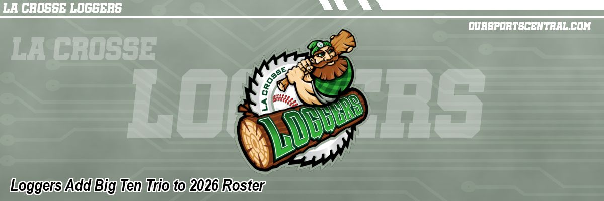 Loggers Add Big Ten Trio to 2026 Roster