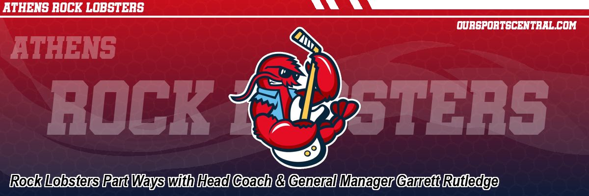 Rock Lobsters Part Ways with Head Coach & General Manager Garrett Rutledge