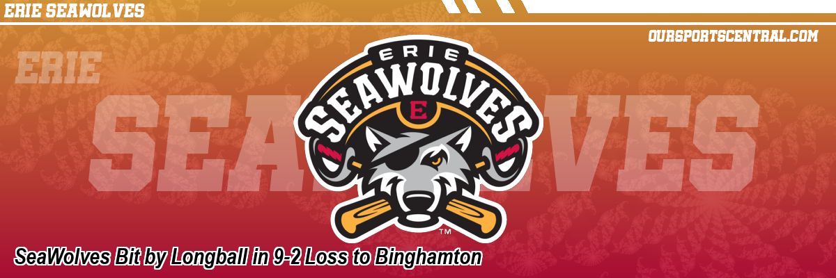 SeaWolves Bit by Longball in 9-2 Loss to Binghamton