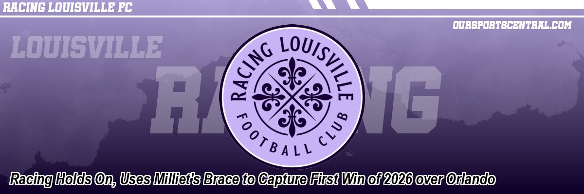 Racing Holds On, Uses Milliet's Brace to Capture First Win of 2026 over Orlando