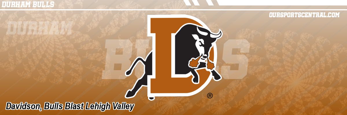 Davidson, Bulls Blast Lehigh Valley
