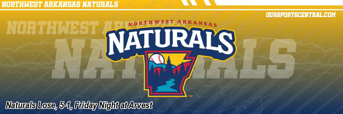 Naturals Lose, 5-1, Friday Night at Arvest