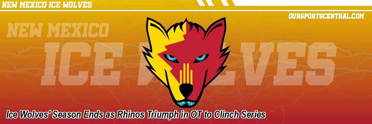 Ice Wolves' Season Ends as Rhinos Triumph in OT to Clinch Series