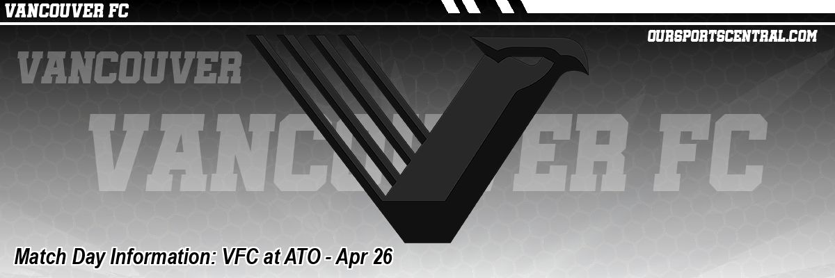 Match Day Information: VFC at ATO - Apr 26