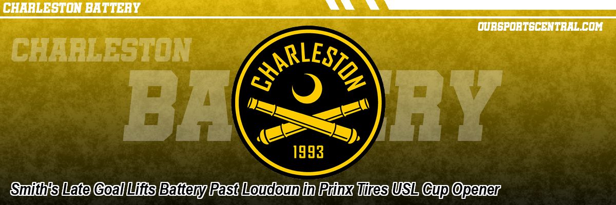 Smith's Late Goal Lifts Battery Past Loudoun in Prinx Tires USL Cup Opener