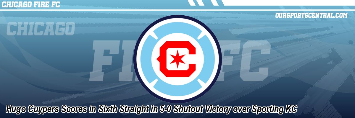 Hugo Cuypers Scores in Sixth Straight in 5-0 Shutout Victory over Sporting KC