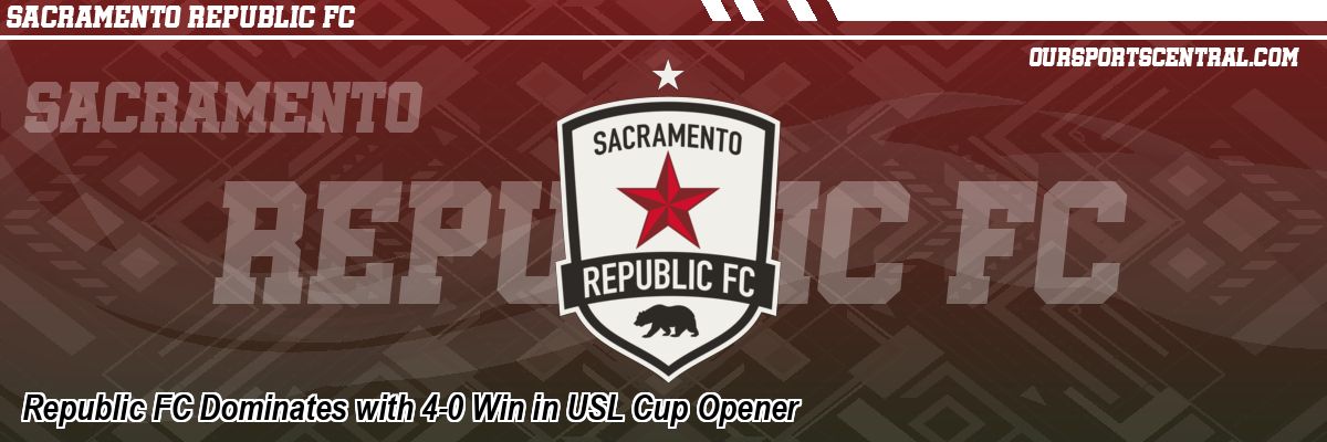 Republic FC Dominates with 4-0 Win in USL Cup Opener