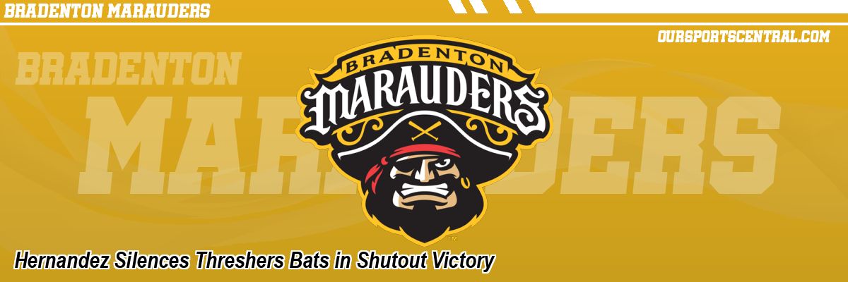 Hernandez Silences Threshers Bats in Shutout Victory