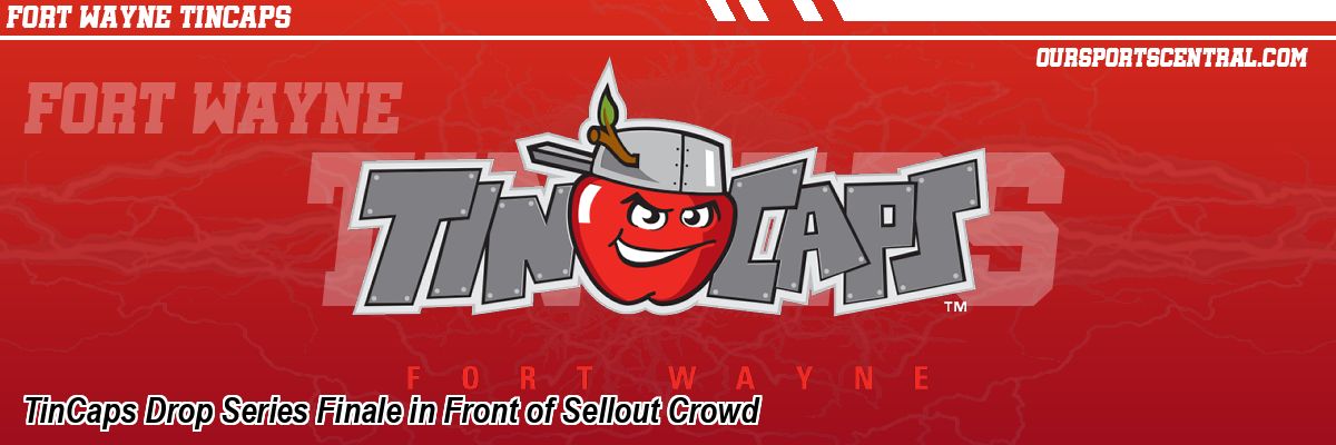 TinCaps Drop Series Finale in Front of Sellout Crowd