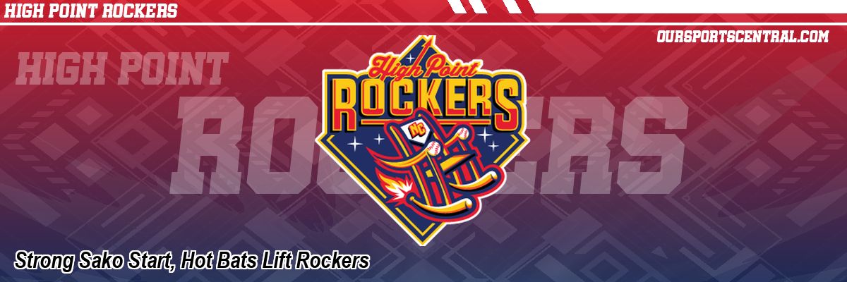 Strong Sako Start, Hot Bats Lift Rockers