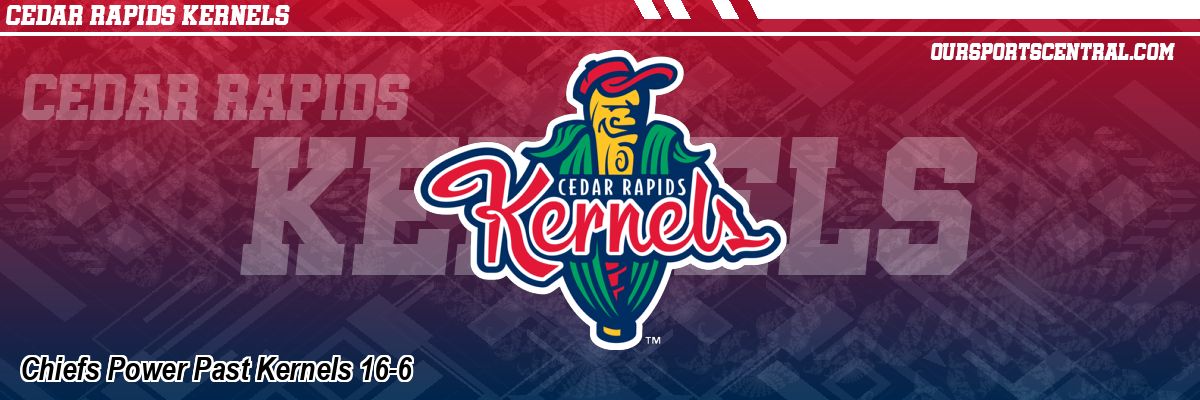 Chiefs Power Past Kernels 16-6