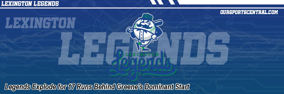 Legends Explode for 17 Runs Behind Greene's Dominant Start