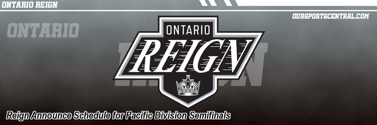Reign Announce Schedule for Pacific Division Semifinals