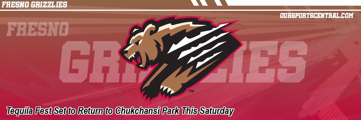 Tequila Fest Set to Return to Chukchansi Park This Saturday