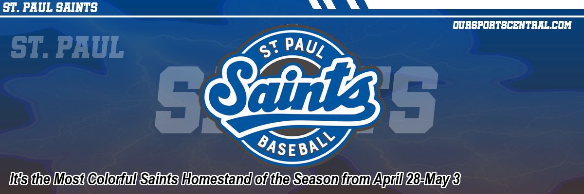 It's the Most Colorful Saints Homestand of the Season from April 28-May 3