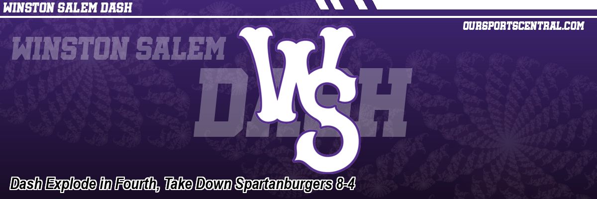 Dash Explode in Fourth, Take Down Spartanburgers 8-4