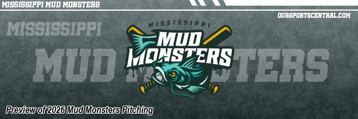 Preview of 2026 Mud Monsters Pitching