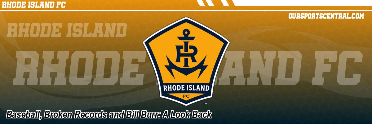 Baseball, Broken Records and Bill Burr: A Look Back