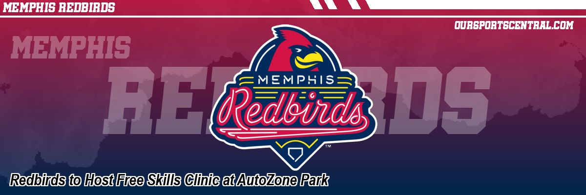 Redbirds to Host Free Skills Clinic at AutoZone Park