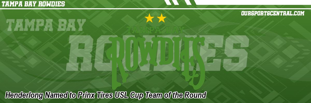 Henderlong Named to Prinx Tires USL Cup Team of the Round