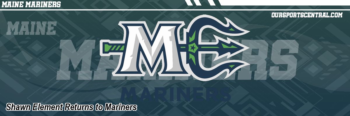 Shawn Element Returns to Mariners