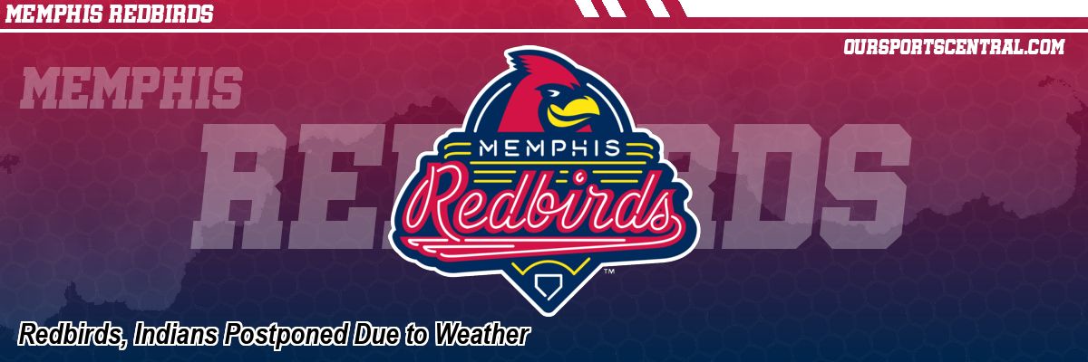 Redbirds, Indians Postponed Due to Weather