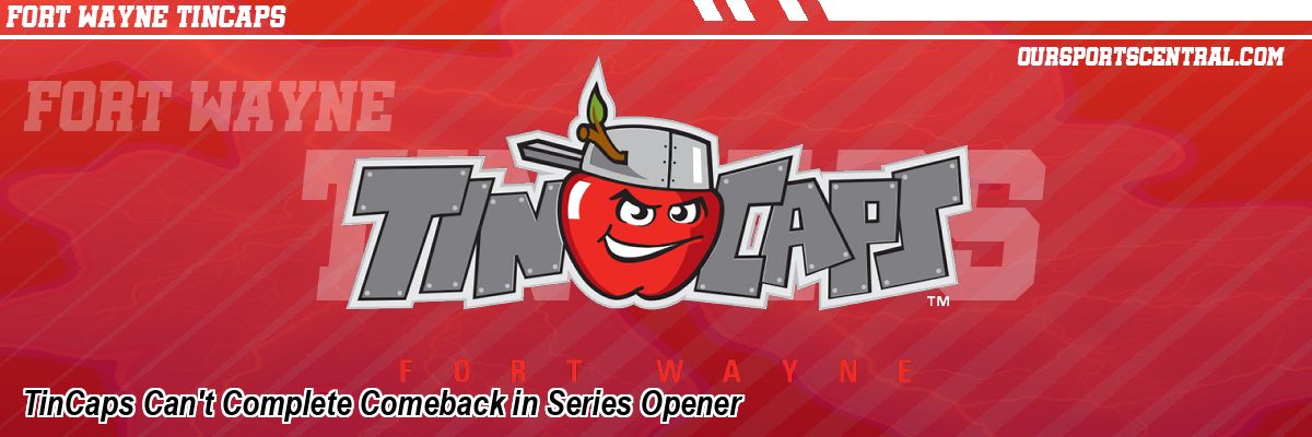 TinCaps Can't Complete Comeback in Series Opener