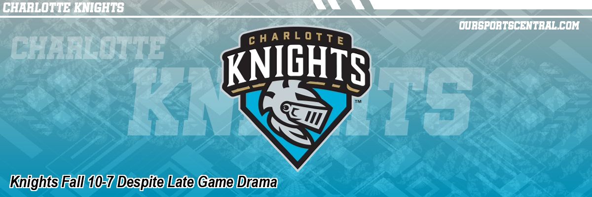 Knights Fall 10-7 Despite Late Game Drama