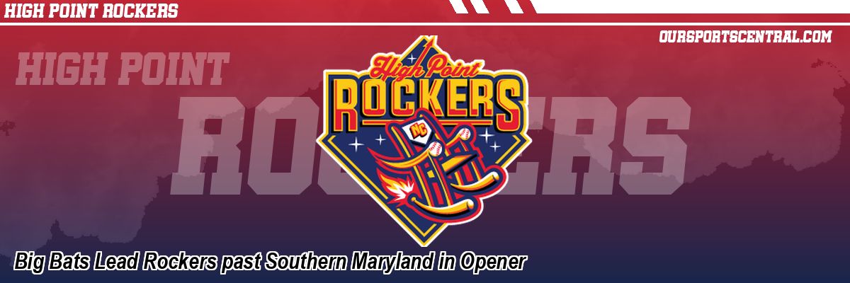 Big Bats Lead Rockers past Southern Maryland in Opener