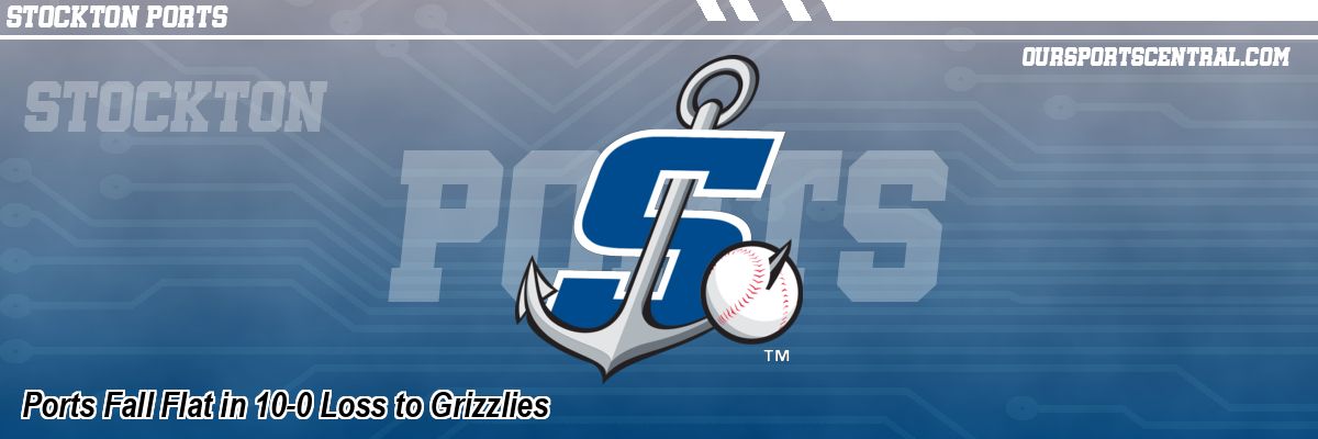 Ports Fall Flat in 10-0 Loss to Grizzlies
