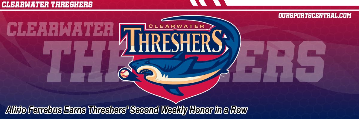 Alirio Ferrebus Earns Threshers' Second Weekly Honor in a Row