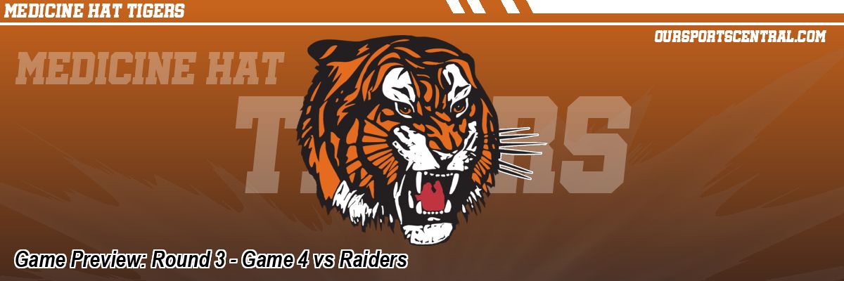 Game Preview: Round 3 - Game 4 vs Raiders