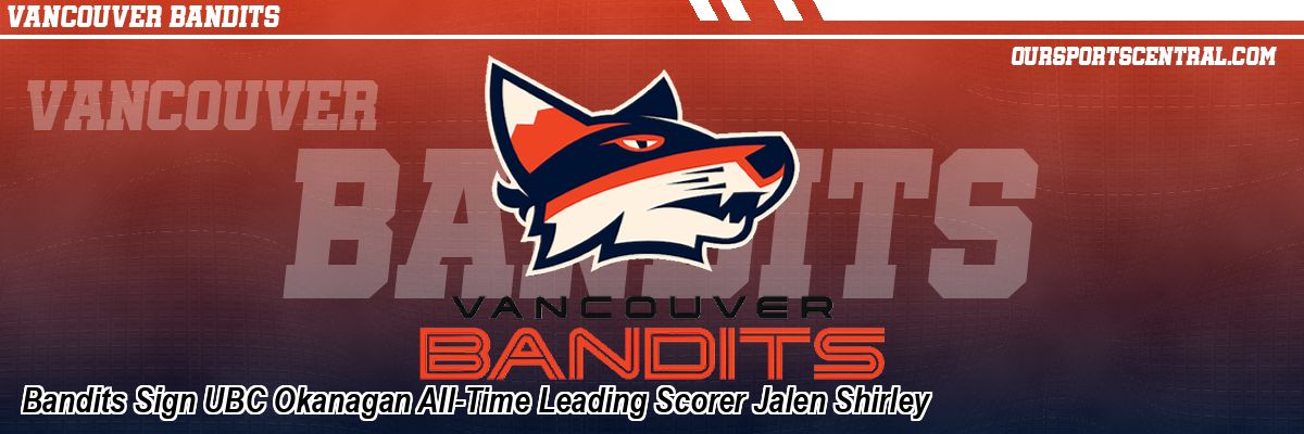 Bandits Sign UBC Okanagan All-Time Leading Scorer Jalen Shirley