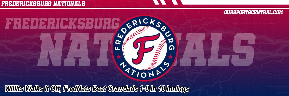 Willits Walks It Off, FredNats Beat Crawdads 1-0 in 10 Innings