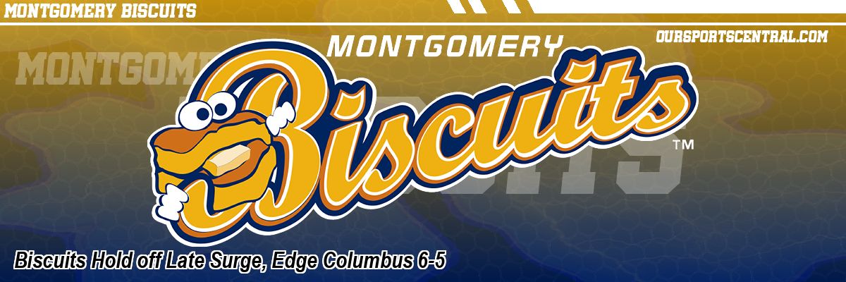 Biscuits Hold off Late Surge, Edge Columbus 6-5
