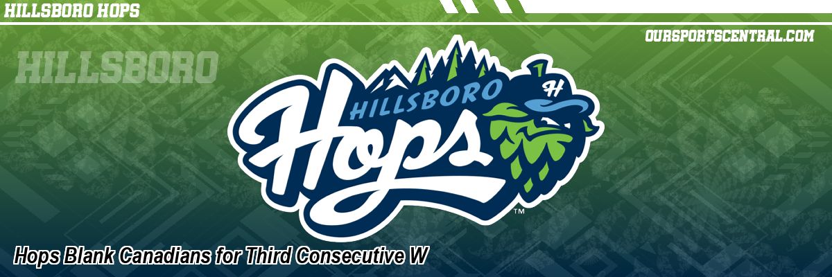Hops Blank Canadians for Third Consecutive W