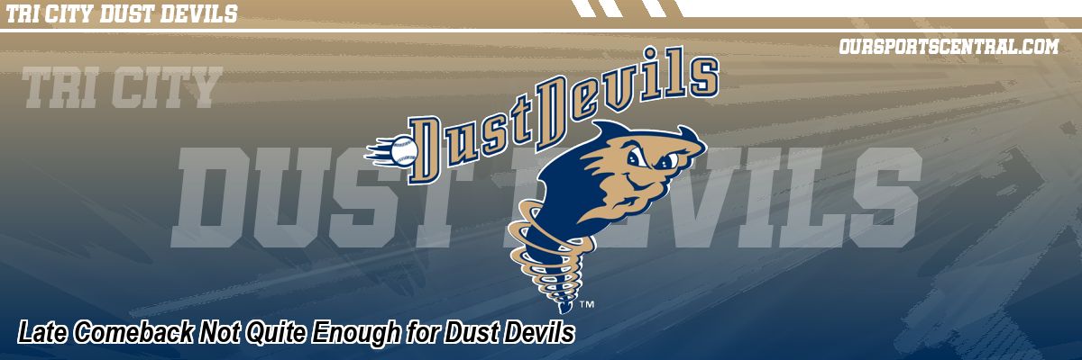 Late Comeback Not Quite Enough for Dust Devils