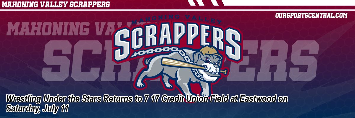 Wrestling Under the Stars Returns to 7 17 Credit Union Field at Eastwood on Saturday, July 11