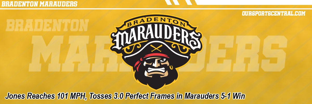 Jones Reaches 101 MPH, Tosses 3.0 Perfect Frames in Marauders 5-1 Win