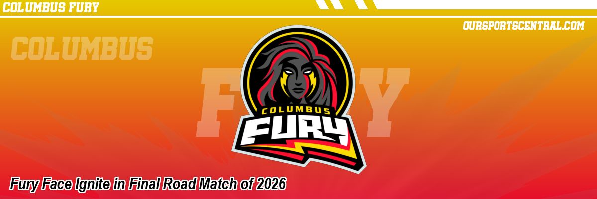Fury Face Ignite in Final Road Match of 2026