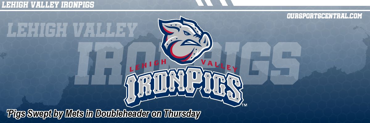 'Pigs Swept by Mets in Doubleheader on Thursday