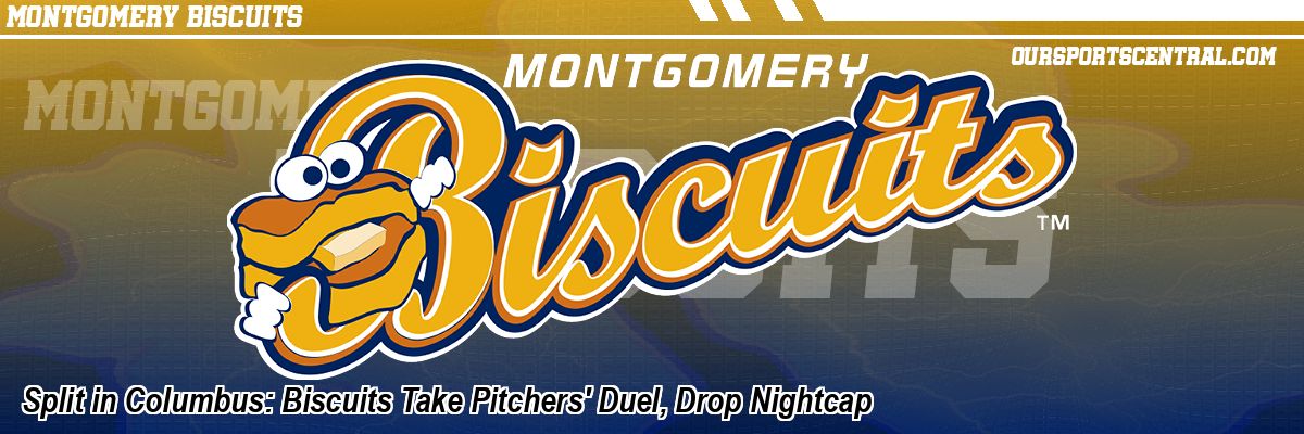 Split in Columbus: Biscuits Take Pitchers' Duel, Drop Nightcap