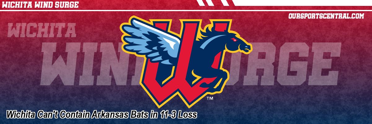 Wichita Can't Contain Arkansas Bats in 11-3 Loss