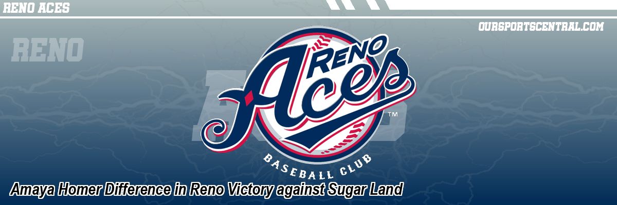 Amaya Homer Difference in Reno Victory against Sugar Land
