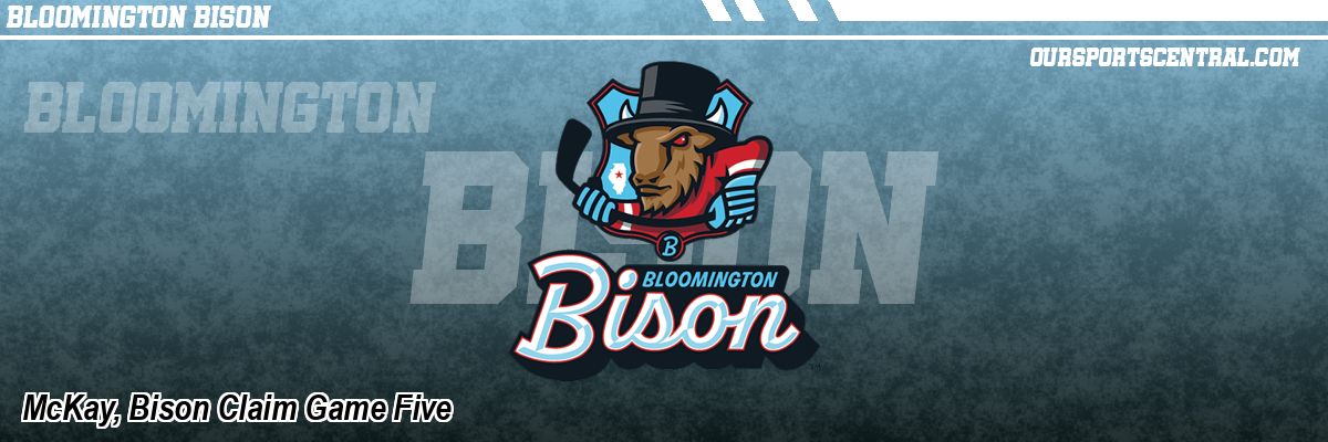 McKay, Bison Claim Game Five