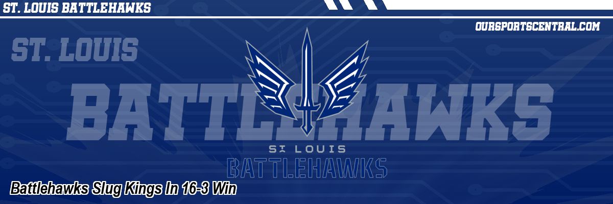 Battlehawks Slug Kings In 16-3 Win