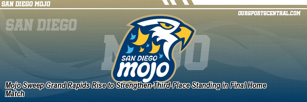 Mojo Sweep Grand Rapids Rise to Strengthen Third-Place Standing in Final Home Match